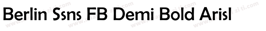 Berlin Ssns FB Demi Bold Arisl Horm字体转换